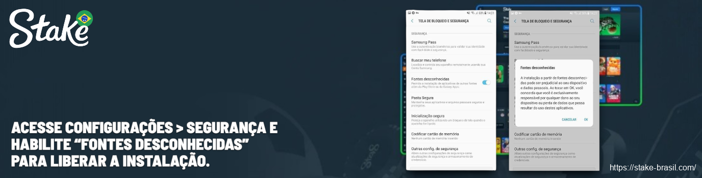 Acesse Configurações _ Segurança e habilite “Fontes Desconhecidas” para liberar a instalação Stake