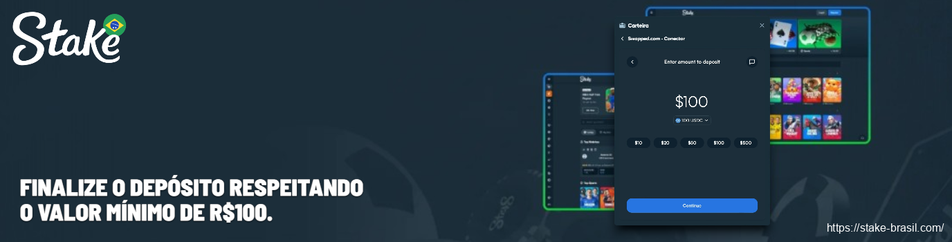 Finalize o depósito respeitando o valor mínimo de R$100 Stake Cassino