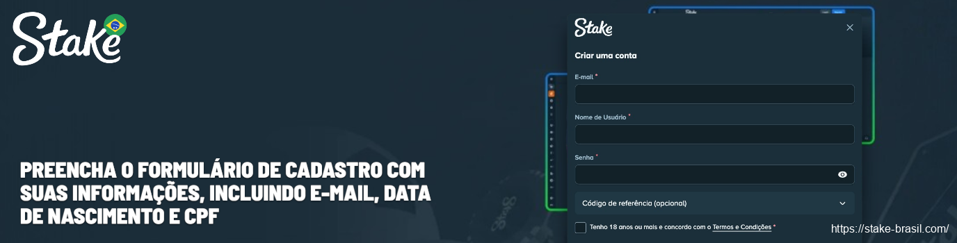 Preencha o formulário de cadastro com suas informações, incluindo e-mail Stake