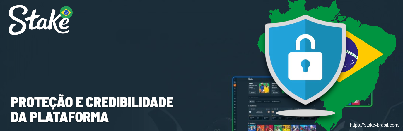 Proteção e Credibilidade da Plataforma Stake Cassino