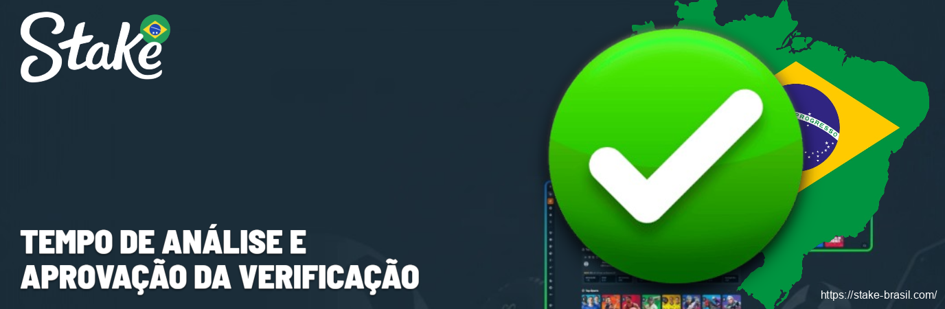 Tempo de Análise e Aprovação da Verificação Stake Cassino